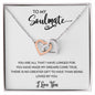 To My Soulmate | I Love You - Interlocking Hearts necklace